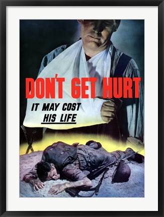 Framed Don&#39;t Get Hurt Print