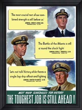 Framed Toughest Job is Still Ahead! Print