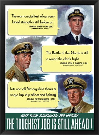 Framed Toughest Job is Still Ahead! Print