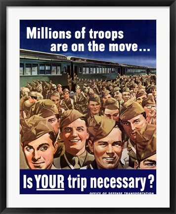 Framed Millions of Troops are on the Move Print