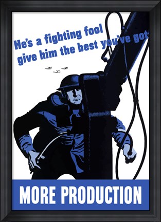 Framed More Production - He&#39;s  a Fighting Fool Print