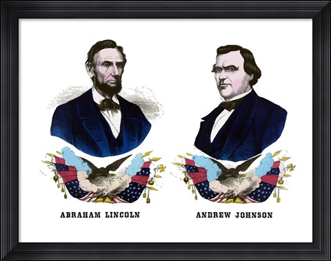 Framed Campaign Poster of Abraham Lincoln and Andrew Johnson Print