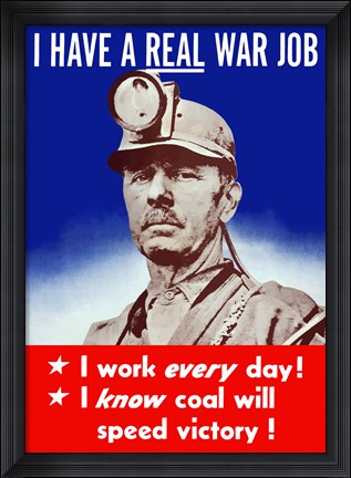 Framed I Have a Real War Job Print
