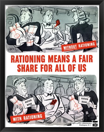 Framed Rationing Means a Fair Share for All of Us Print