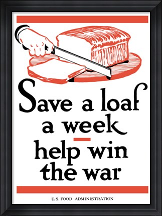 Framed Save a Loaf a Week - Help Win the War Print