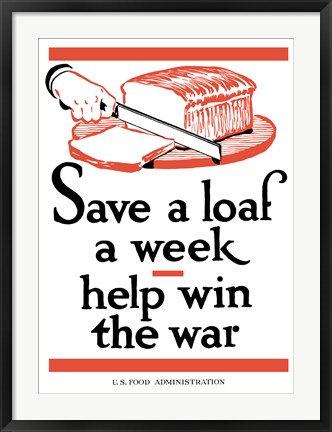 Framed Save a Loaf a Week - Help Win the War Print