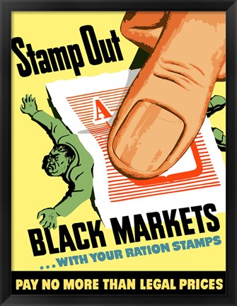 Framed Stamp Out Black Markets Print