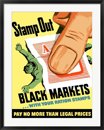 Framed Stamp Out Black Markets Print