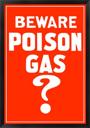 Framed Beware Poison Gas (Vintage WWI) Print