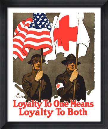 Framed Loyatly to One Means Loyalty to Both Print