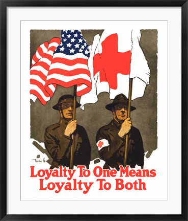 Framed Loyatly to One Means Loyalty to Both Print