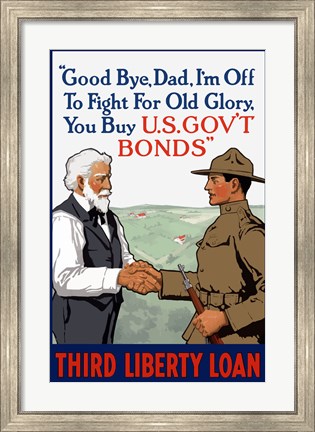 Framed Third Liberty Loan - Good Bye Dad Print