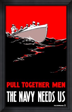 Framed Pull Together Men, The Navy Needs Us Print