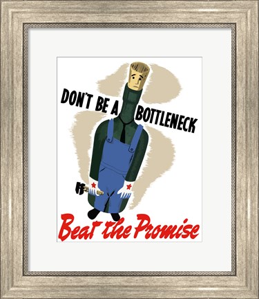 Framed Don&#39;t Be A Bottleneck Print