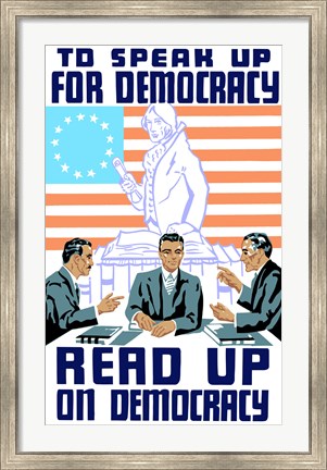 Framed Speak Up on Democracy Print