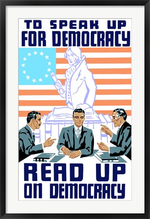 Framed Speak Up on Democracy Print