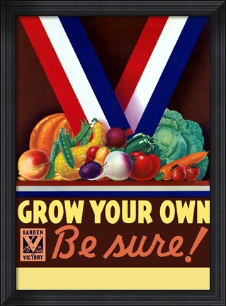 Framed Grow You Own, Be Sure! Print