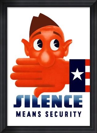 Framed Silence Means Security (vintage) Print