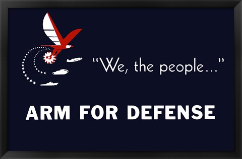 Framed We the People, Arm for Defense Print