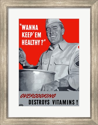 Framed Overcooking Destroys Vitamins Print