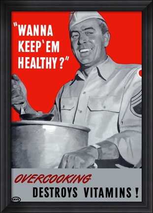 Framed Overcooking Destroys Vitamins Print
