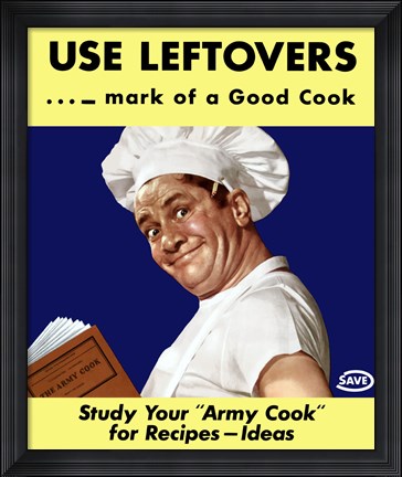 Framed Use Leftovers - Mark of a Good Cook Print