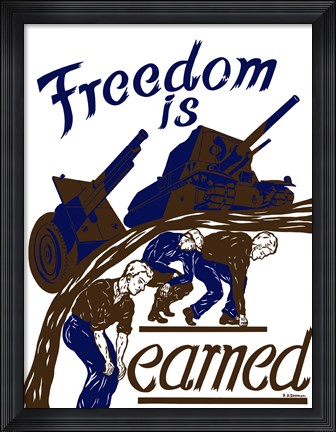 Framed Freedom is Earned Print