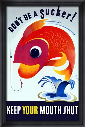 Framed Don&#39;t Be A Sucker Print