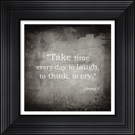 Framed Take Time, Jimmy V Quote Print