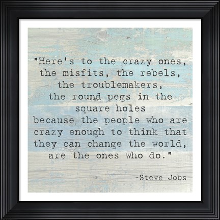Framed Here&#39;s to the Crazy Ones, Steve Jobs Quote Print