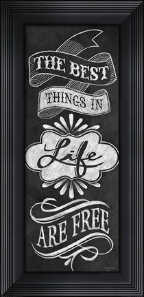 Framed Best Things in Life Print