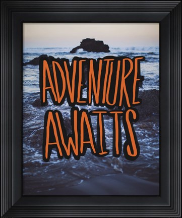 Framed Adventure Awaits Print