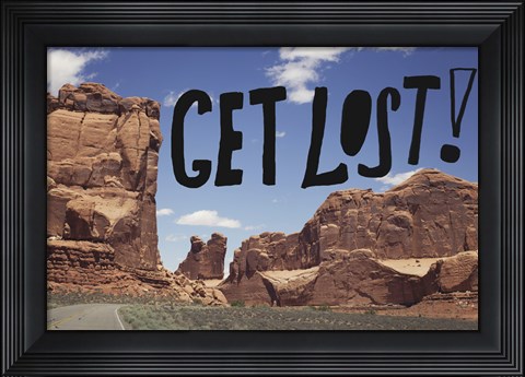 Framed Get Lost Print