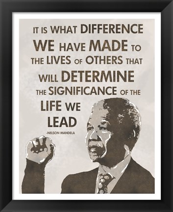 Framed Life We Lead - Nelson Mandela Print