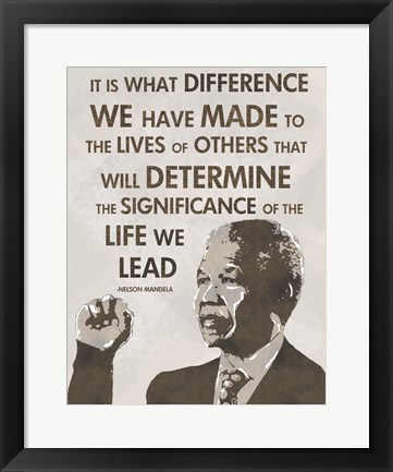 Framed Life We Lead - Nelson Mandela Print