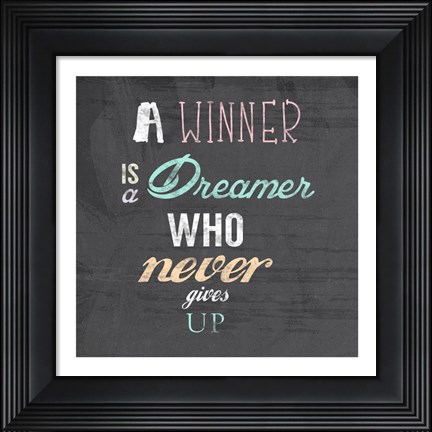 Framed Winner is a Dreamer Who Never Gives Up - Nelson Mandela Quote Print