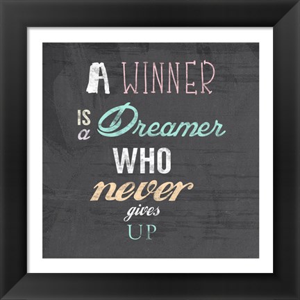 Framed Winner is a Dreamer Who Never Gives Up - Nelson Mandela Quote Print