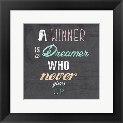 Framed Winner is a Dreamer Who Never Gives Up - Nelson Mandela Quote Print