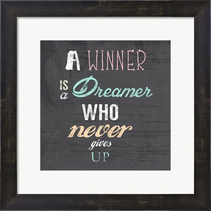 Framed Winner is a Dreamer Who Never Gives Up - Nelson Mandela Quote Print