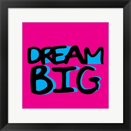 Framed Dream Big Print