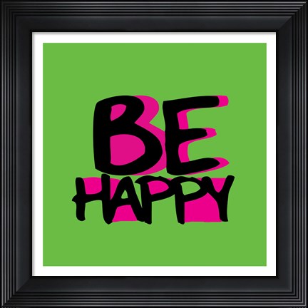 Framed Be Happy Print