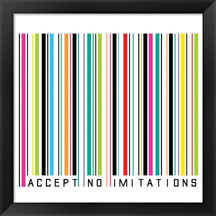 Framed Accept No Imitations Print