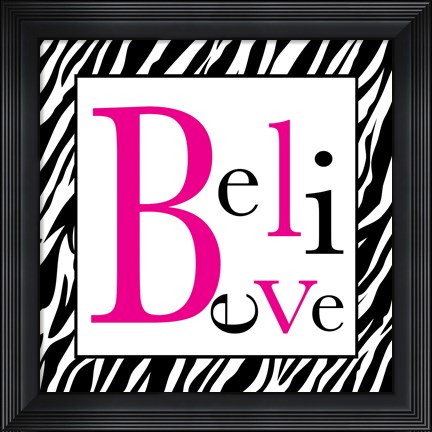 Framed Believe 1 Print