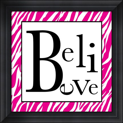 Framed Believe 2 Print