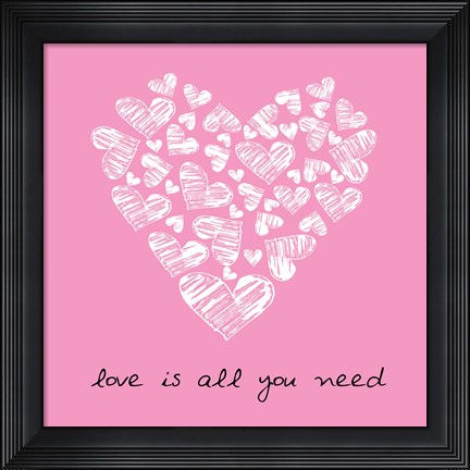 Framed Love Is All You Need  - Pink Print