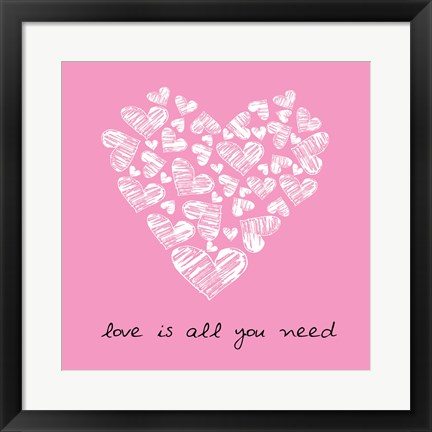 Framed Love Is All You Need  - Pink Print