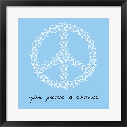 Framed Give Peace A Chance - Flowers Print
