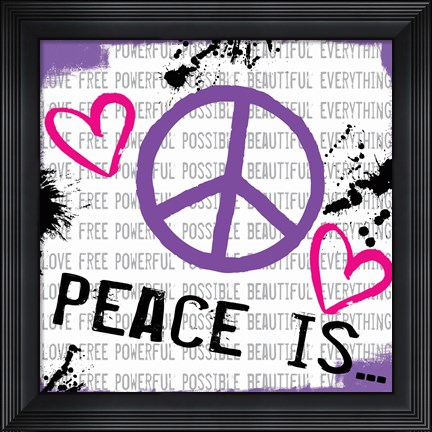 Framed Peace Is Print
