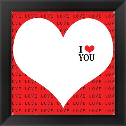 Framed I Love You Print