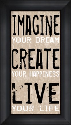 Framed Imagine Create Live 1 Print